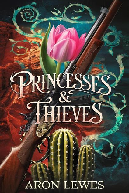 Princesses & Thieves