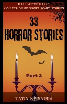 33 Horror Stories - Part 2 - Tatia Kvikvinia - cover