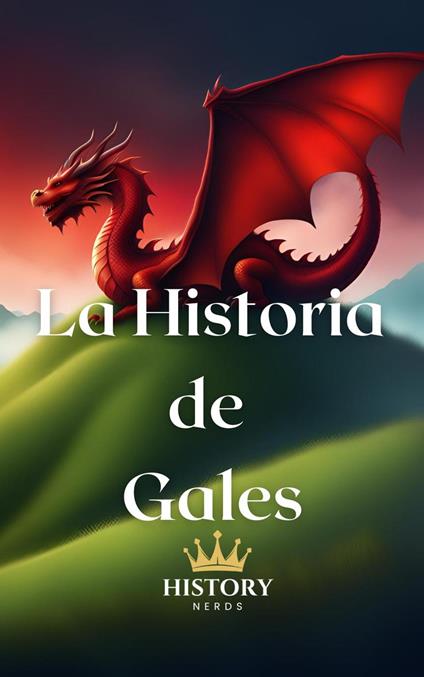 La Historia de Gales