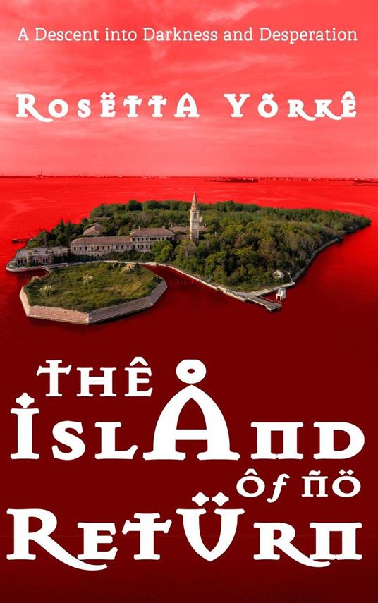The Island of No Return