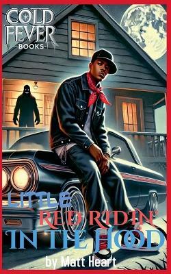 Little Red Ridin' in the Hood - Matt Heart - cover