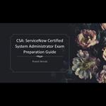 e CSA: ServiceNow Certified System Administrator Exam Preparation Guide: