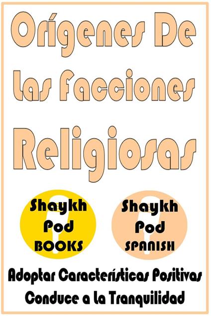 Orígenes De Las Facciones Religiosas