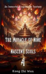 The Miracle of Nine Nascent Souls