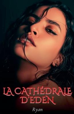 La Cathédrale D'eden - Ryan - cover