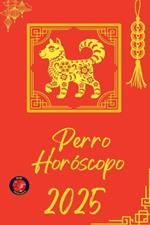 Perro Horóscopo 2025