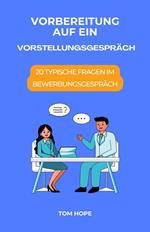 Vorbereitung Auf Ein Vorstellungsgespräch