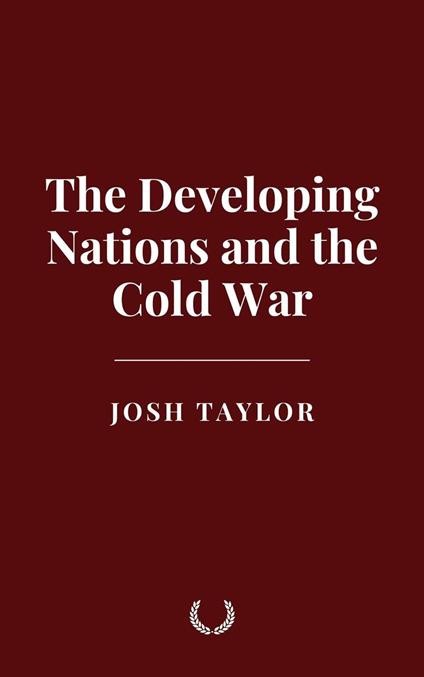 The Developing Nations and the Cold War