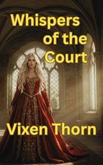 Whispers of the Court