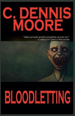 Bloodletting - C Dennis Moore - cover