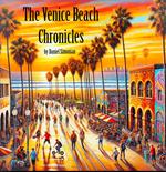 The Venice Beach Chronicles