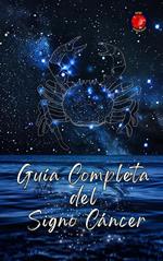 Guía Completa del Signo Cáncer