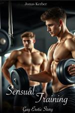 Sensual Training: Gay Erotic Story