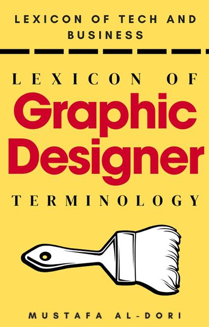 Lexicon of Graphic Designer Terminology