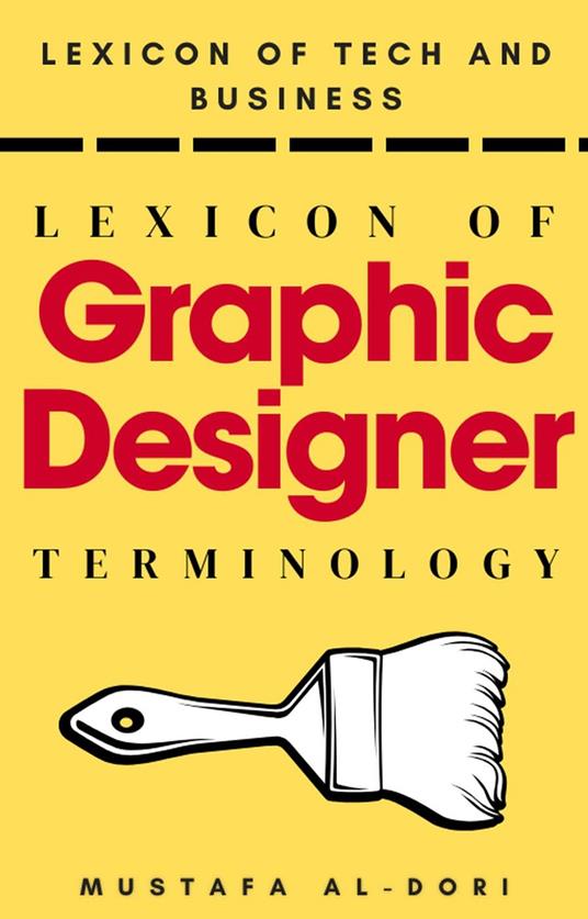 Lexicon of Graphic Designer Terminology