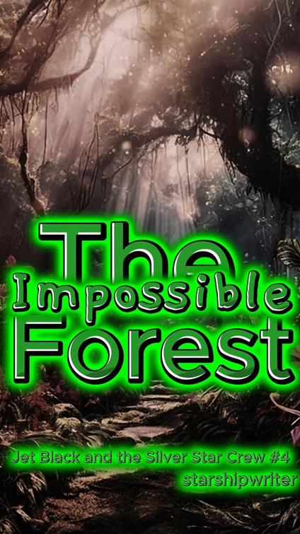 The Impossible Forest