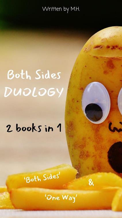 Both Sides Duology (Both Sides, One Way) - M.H - ebook