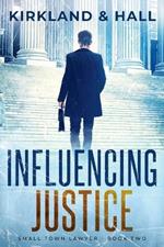 Influencing Justice