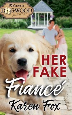 Her Fake Fiancé - Karen Fox - cover