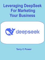 Leveraging DeepSeek For Marketing Your Business