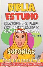 Clase Bíblica para Adultos y Jóvenes: Guía Principiantes - Sofonías