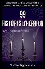 99 Histoires d'horreur