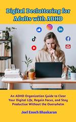 Digital Decluttering for Adults with ADHD
