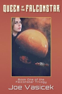 Queen of the Falconstar - Joe Vasicek - cover