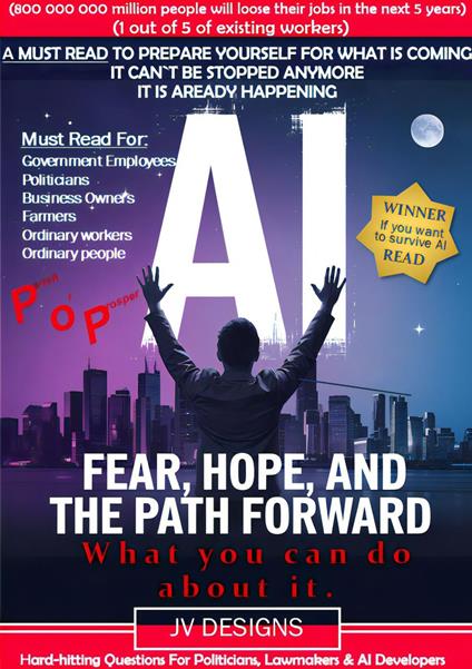 AI : Fear, Hope And The Path Forward