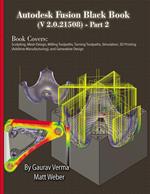 Autodesk Fusion Black Book (V 2.0. 21508) Part 2