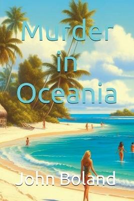 Murder in Oceania - John Boland - cover