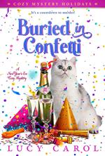 Buried in Confetti: A New Year's Eve Cozy Mystery