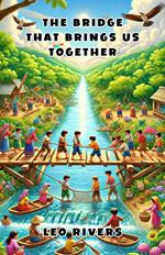 The Bridge That Brings Us Together