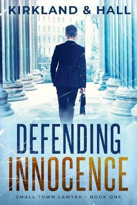 Defending Innocence - Peter Kirkland,Daleth Hall - cover