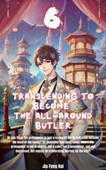 Transcending to Become the All-Around Butler