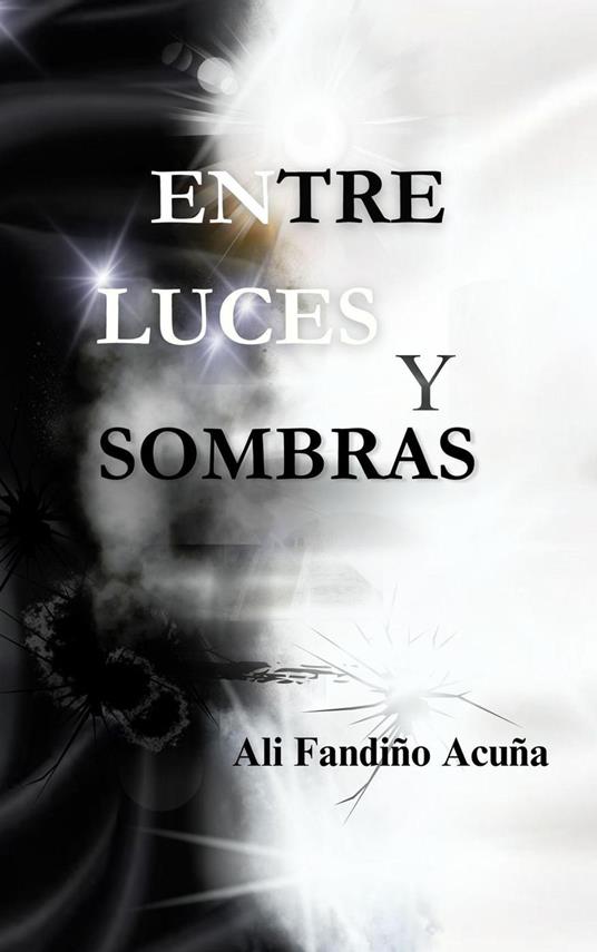 Entre Luces y Sombras