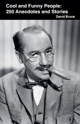 Cool and Funny People: 250 Anecdotes and Stories - David Bruce - cover