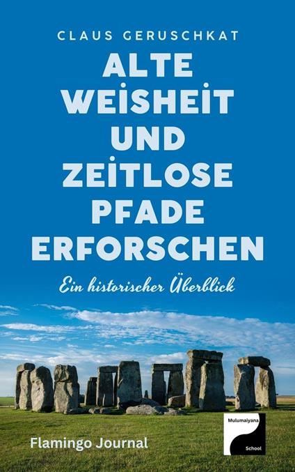 Alte Weisheit und zeitlose Pfade erforschen