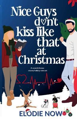 Nice Guys Don't Kiss Like That at Christmas - Elodie Now - cover