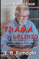 Trama Y Delirio