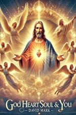 GOD HEART SOUL & You