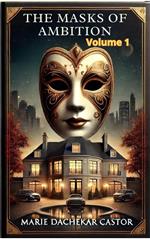 The masks of ambition