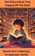 The Picture Book That Popped Off The Shelf