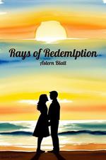 Rays of Redemption