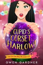 Cupid's Corset, Harlow!