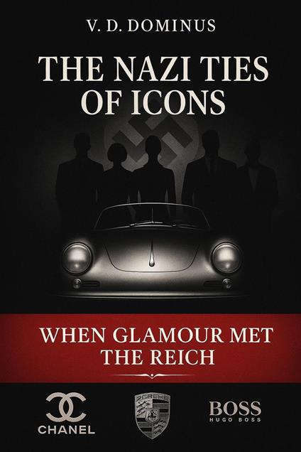 The Nazi Ties of Icons: When Glamour Met the Reich