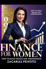 ?? Financial Empowerment for Women: A Step-by-Step Guide to Wealth & Independence ???
