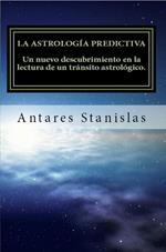 La astrología predictiva. Un nuevo descubrimiento en la lectura de un tránsito astrológico