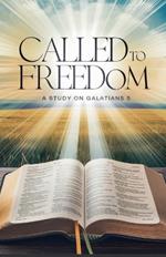 Called to Freedom