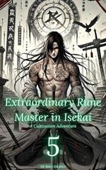 Extraordinary Rune Master in Isekai